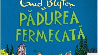 Sesam deschide cartea: Pădurea fermecată de Enid Blyton [AUDIO]