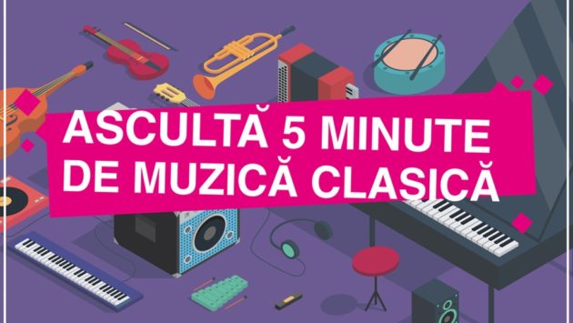 ”Ascultă 5 minute de muzică clasică” revine în luna martie