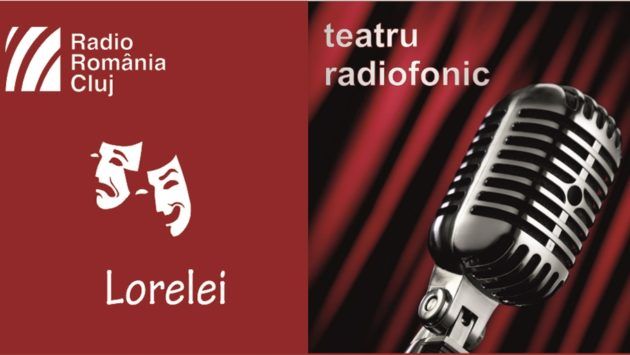 Teatru radiofonic la Radio Cluj – Lorelei