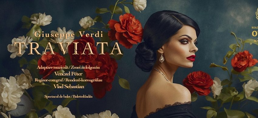 ”Traviata” – spectacol de balet la Opera Maghiară din Cluj ”Traviata” – spectacol de balet la Opera Maghiară din Cluj