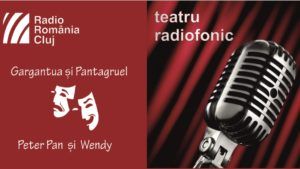 Teatru radiofonic la Radio Cluj – Gargantua și Pantagruel