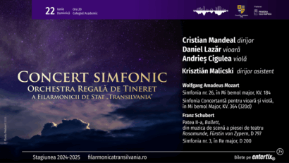 Concert simfonic – Orchestra Regală de Tineret a Filarmonicii de Stat „Transilvania”