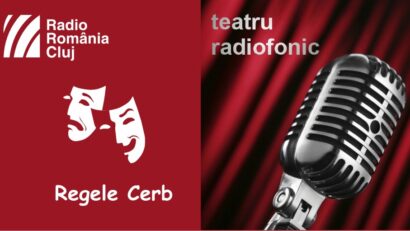 Teatru radiofonic la Radio Cluj – Regele Cerb