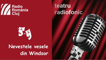 Teatru radiofonic la Radio Cluj – Nevestele vesele din Windsor