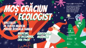 „Moș Crăciun Ecologist” – un spectacol pentru întreaga familie