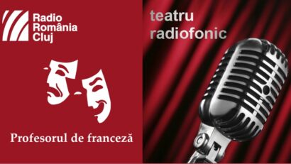 Teatru radiofonic la Radio Cluj – Profesorul de franceză