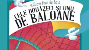 Sesam deschide cartea: ”Cele douăzeci și unu de baloane”