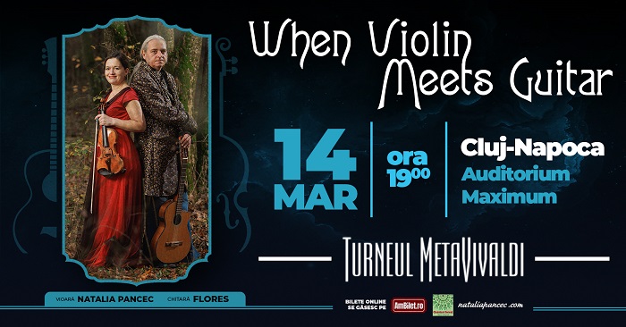 Spectacolul „MetaVivaldi – Violin Meets Guitar” ajunge la Cluj-Napoca