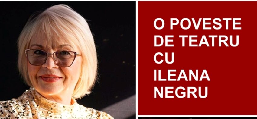 Actrița Ileana Negru, invitată la cea de-a noua ediție ”Față-Verso. O poveste de teatru”
