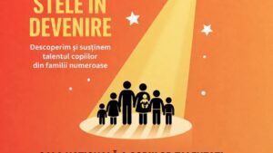 ”Stele în devenire”, sărbătoarea talentului și a familiei