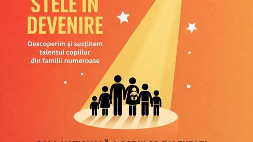 ”Stele în devenire”, sărbătoarea talentului și a familiei