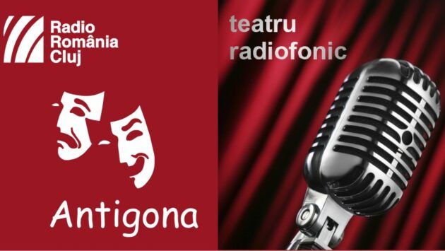 Teatru radiofonic la Radio Cluj – Antigona