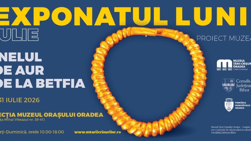 Inelul de aur de la Betfia este exponatul lunii iulie la Muzeul Ţării Crişurilor