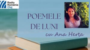 Poemele de luni: Carmen-Maria Mecu