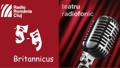 Teatru radiofonic la Radio Cluj – Britannicus